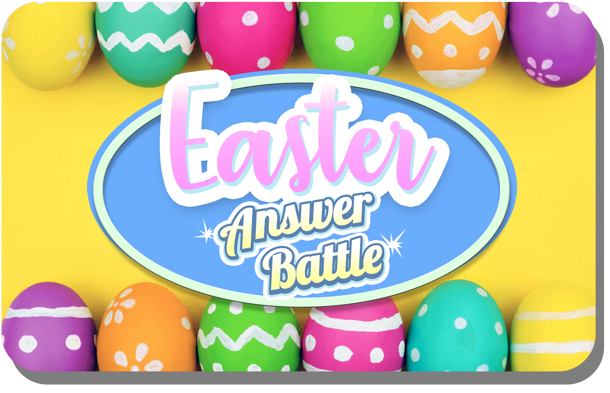 Easter Answer Battle